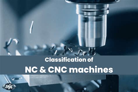 classification of cnc machine based on feedback control|what is a nc machine.